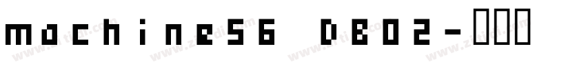 machine56 DB02字体转换
